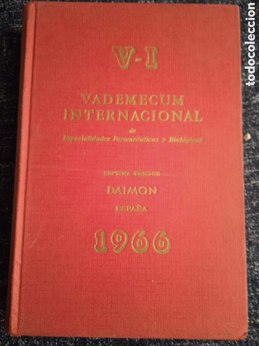 Libros de segunda mano: VADEMECUM INTERNACIONAL. 7&ordf; EDICI&Oacute;N. DAIMON. 1966 -ESPECIALIDADES FARMACEUTICAS Y BIOLOGICAS