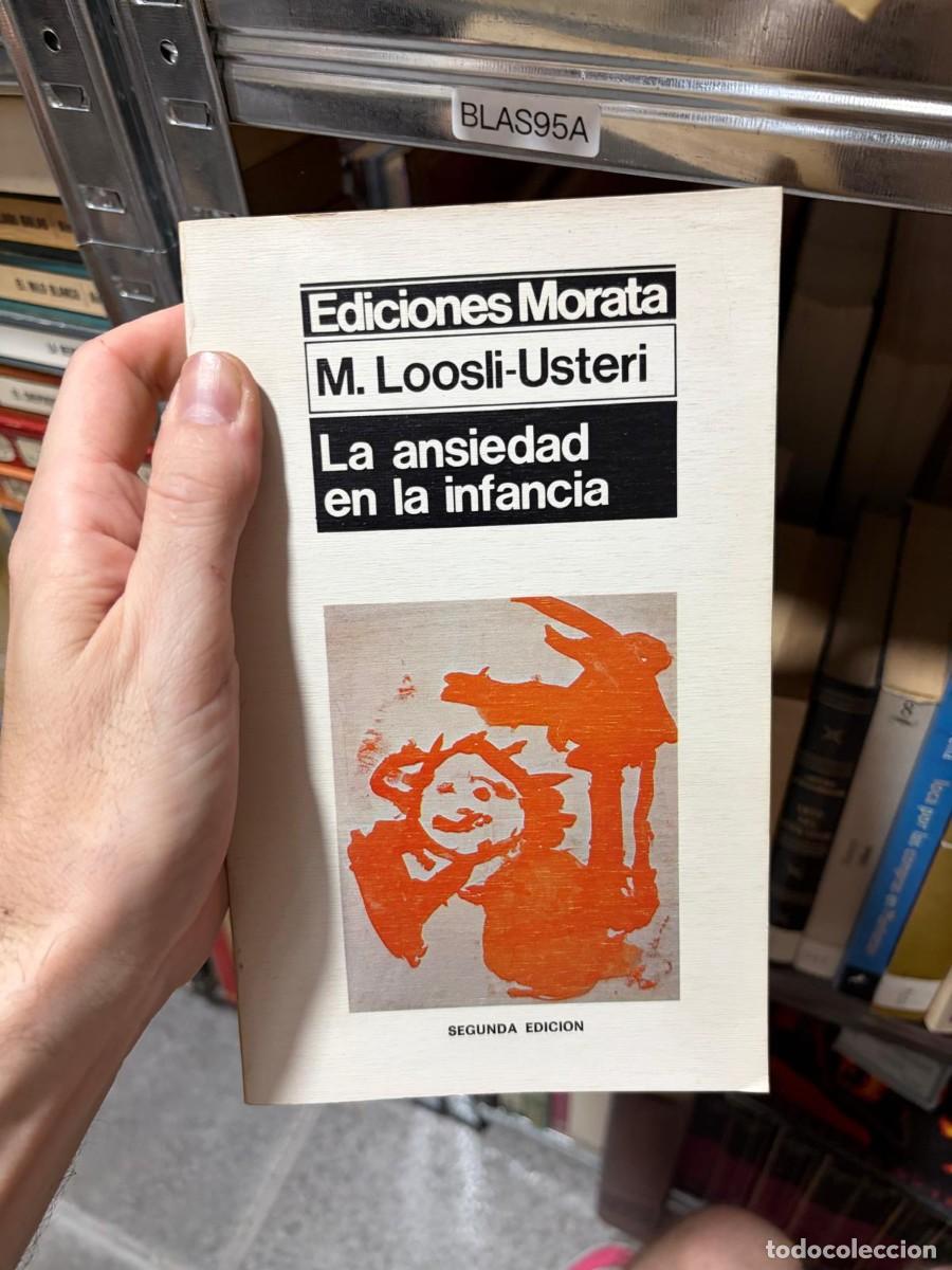 Libros de segunda mano: BLAS95A M. Loosli-Usteri &mdash; La ansiedad en la infancia