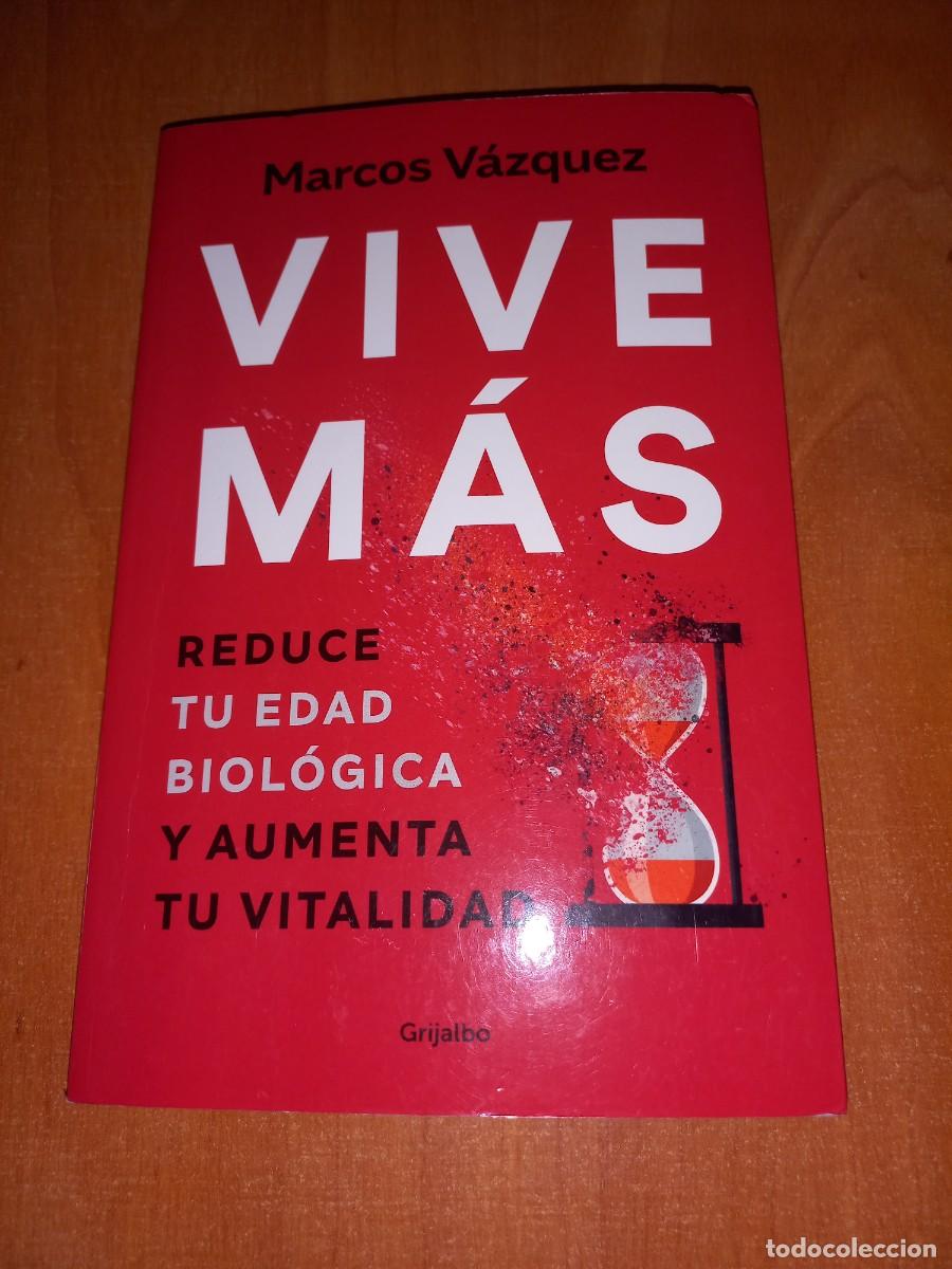 Libros de segunda mano: VIVE MAS - REDUCE TU EDAD BIOLOGICA Y AUMENTA TU VITALIDAD - VAZQUEZ, MARCOS