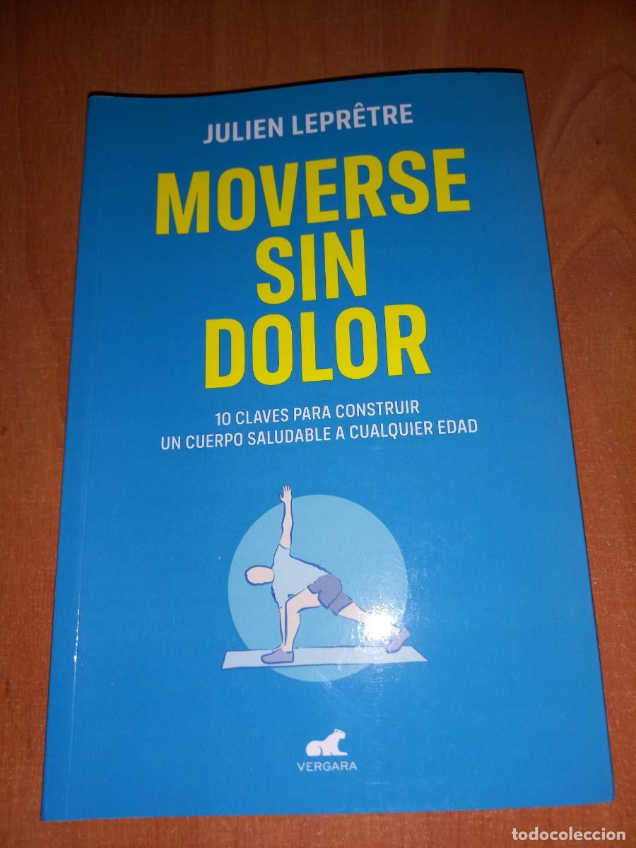 Libros de segunda mano: MOVERSE SIN DOLOR - JULIEN LEPRETRE