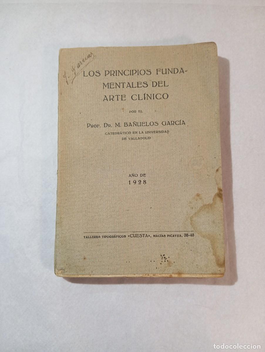 Libros de segunda mano: Los Principios Fundamentales del Arte Cl&iacute;nico, Prof. Dr. M. Ba&ntilde;uelos Garc&iacute;a
