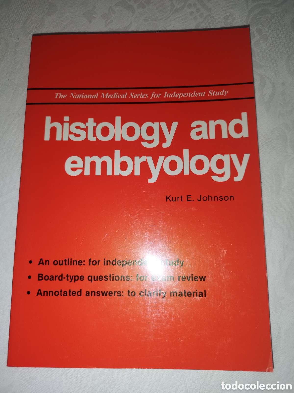 Libros de segunda mano: HISTOLOGY AND EMBRYOLOGY (THE NATIONAL MEDICAL SERIES FOR INDEPENDENT STUDY). HARWAL, 1984.