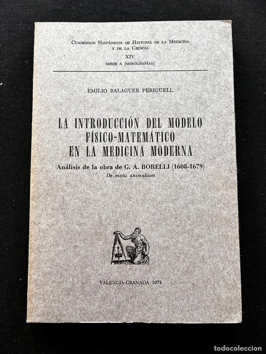 Livres d'occasion: INTRODUCCION DEL MODELO FISICO-MATEMATICO EN MEDICINA MODERNA. 1974. EMILIO BALAGUER