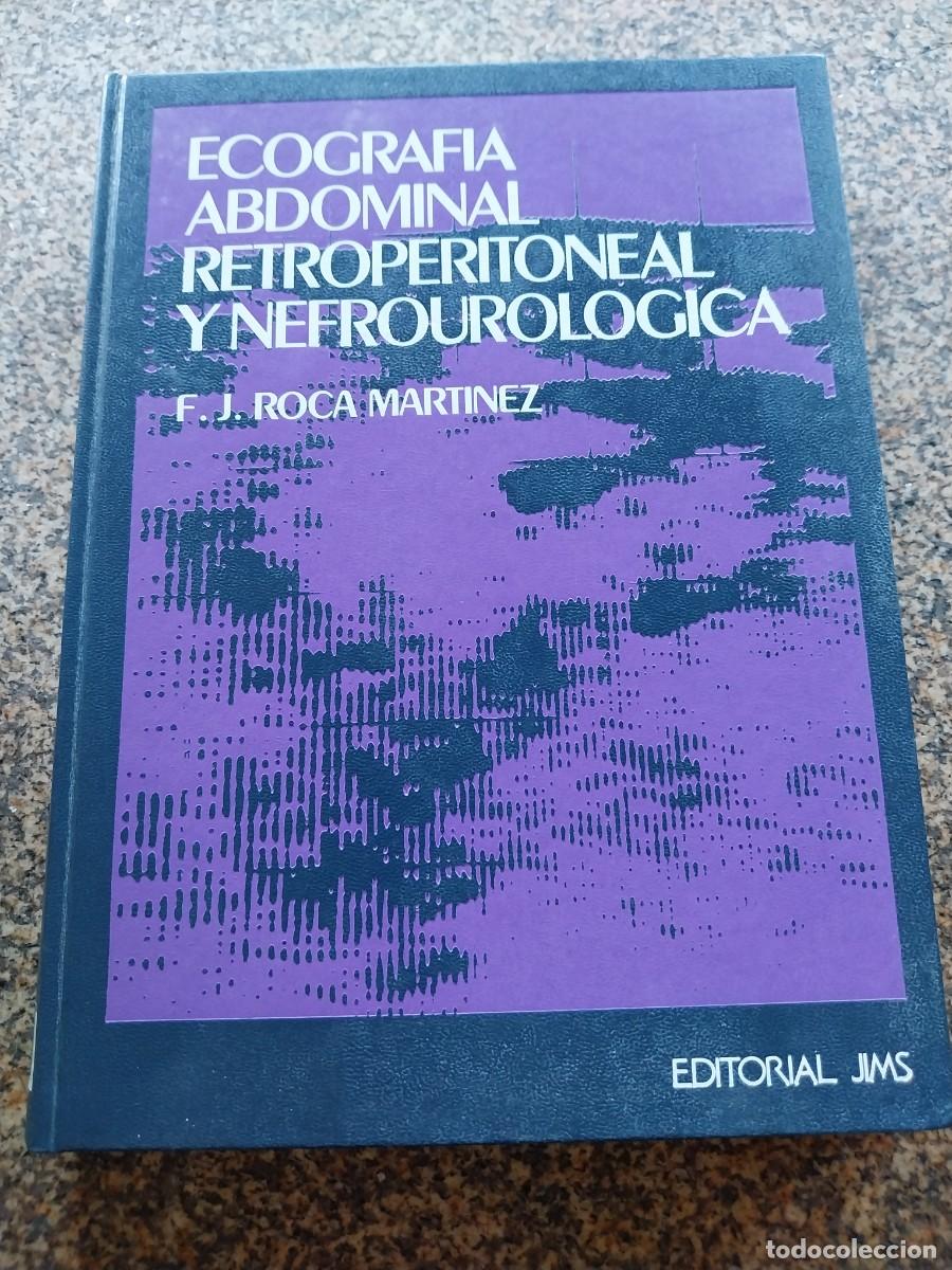 Libri di seconda mano: ECOGRAFIA ABDOMINAL RETROPERITONEAL Y NEFROUROLOGICA -- ROCA MARTINEZ -- 1979 --