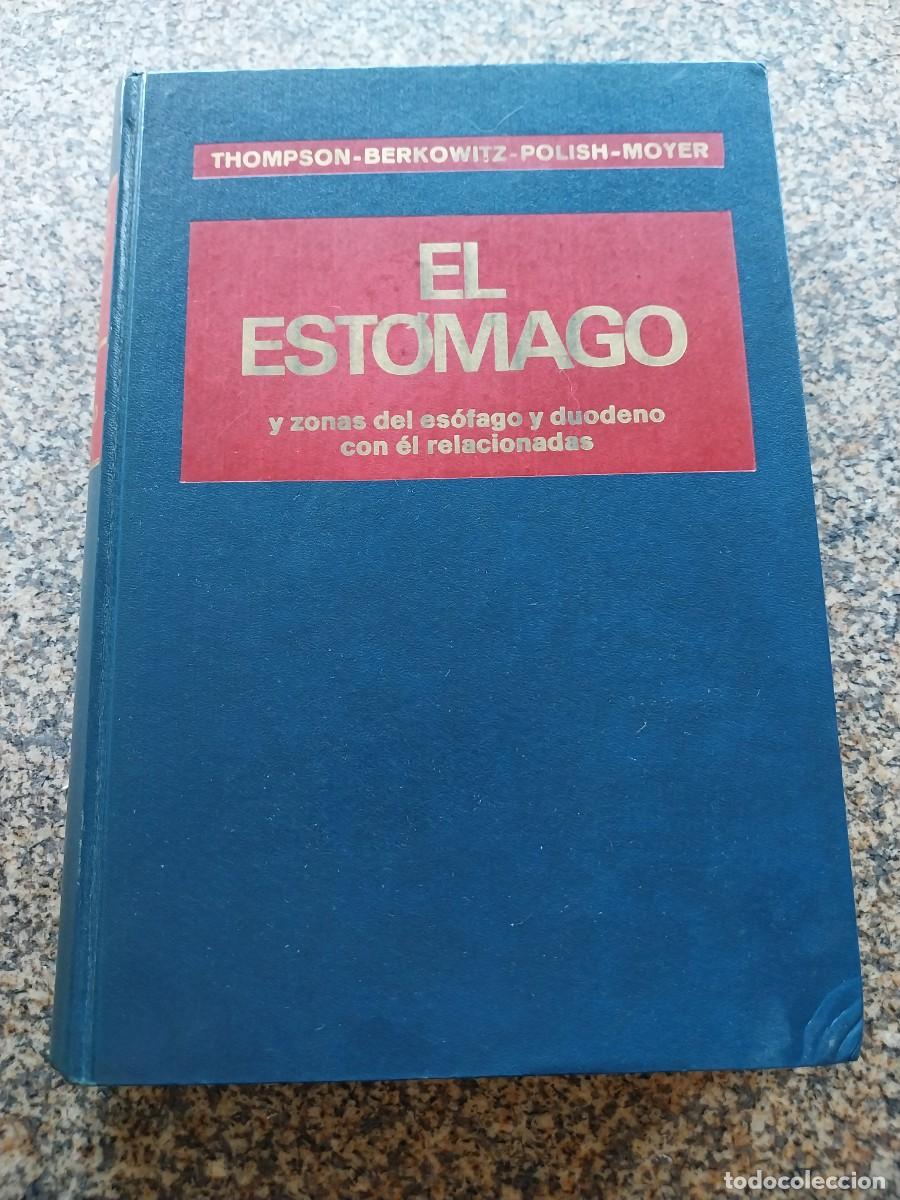 Libri di seconda mano: EL ESTOMAGO Y ZONAS DEL ESOFAGO Y DUODENO CON EL RELACIONADAS -- 1968 --