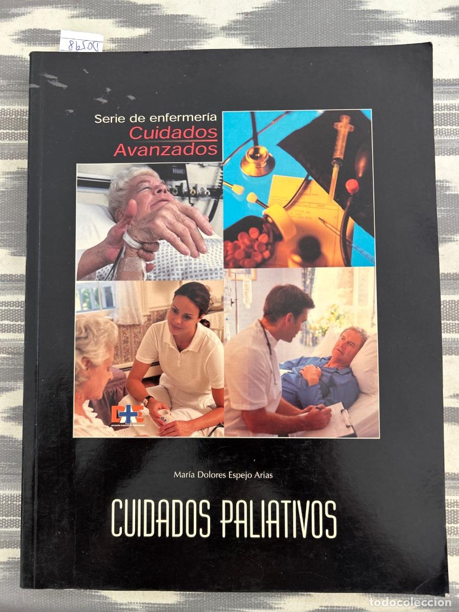 Livres d'occasion: CUIDADOS PALIATIVOS, MARIA DOLORES ESPEJO ARIAS, ENFERMERIA, CUIDADOS AVANZADOS