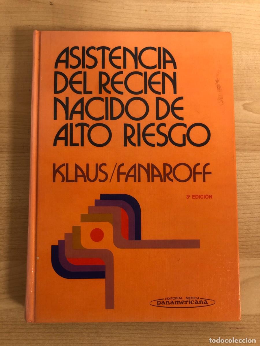 Libros de segunda mano: Asistencia al Recien Nacido de Alto Riesgo Klaus Faranoff Segunda Edicion 1987 Ed Panamericana