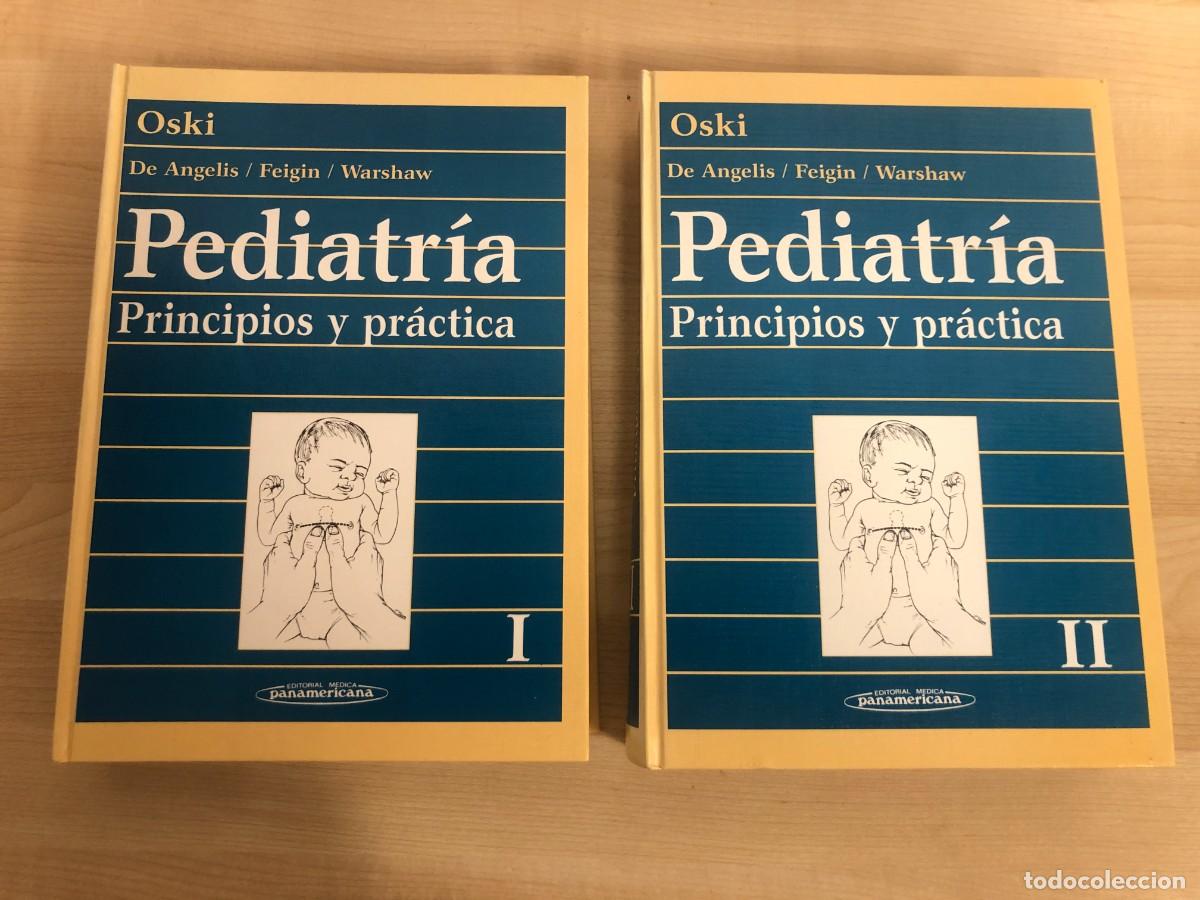 Libros de segunda mano: Pediatria Principios y Practica Oski De Angelis Feigin Warshaw Tomos I y II Primera Edicion 1993