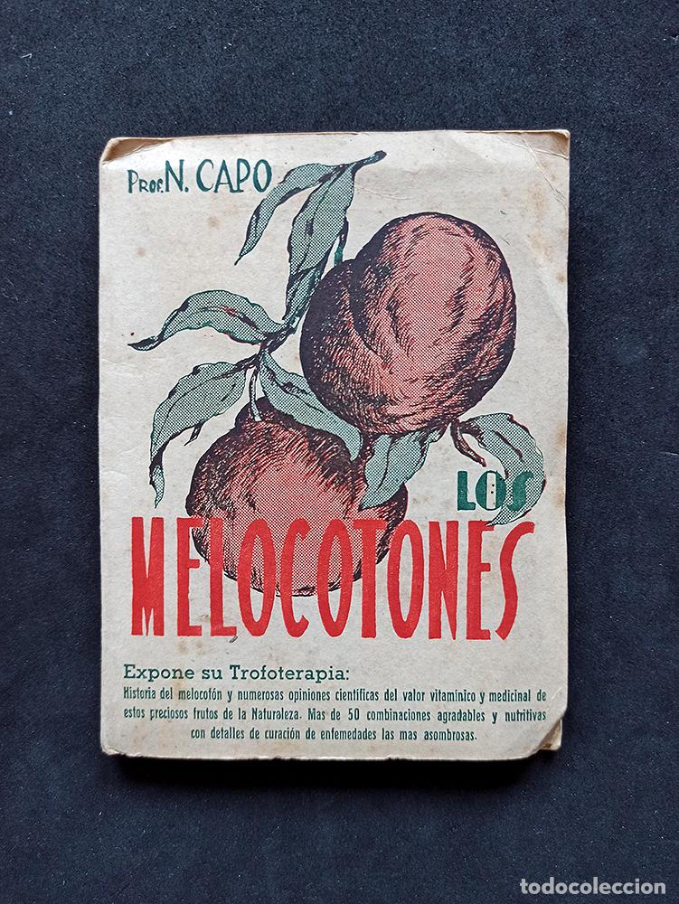 Libros de segunda mano: PROFESOR N. CAPO - ''LOS MELOCOTONES''