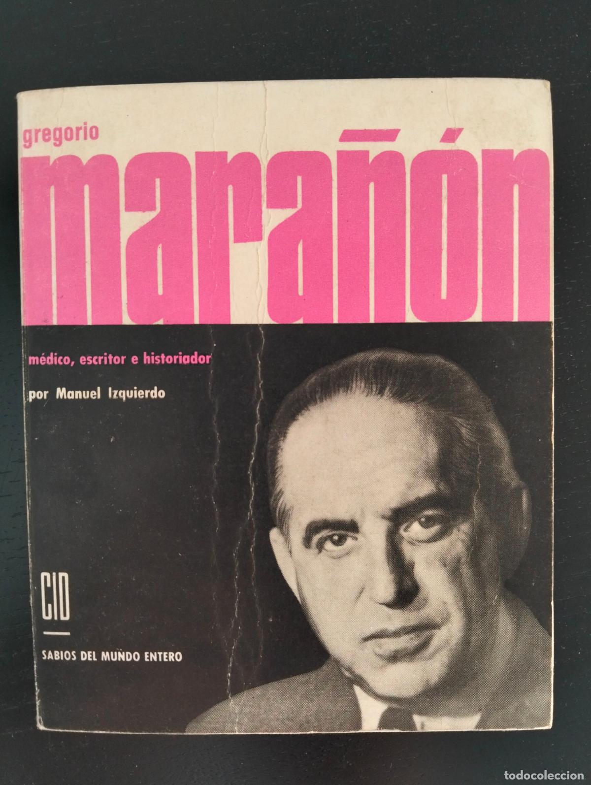 Libros de segunda mano: Biografias. Medicina. Gregorio Mara&ntilde;on, M. Izquierdo, ed. Cid, 1965. VISITA MI CATALOGO. L55