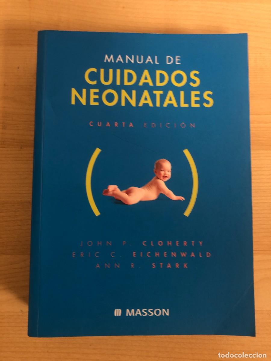 Libros de segunda mano: Manual de Cuidados Neonatales Cloherty Eichenwald Stark Ed Masson Cuarta Edicion 2005