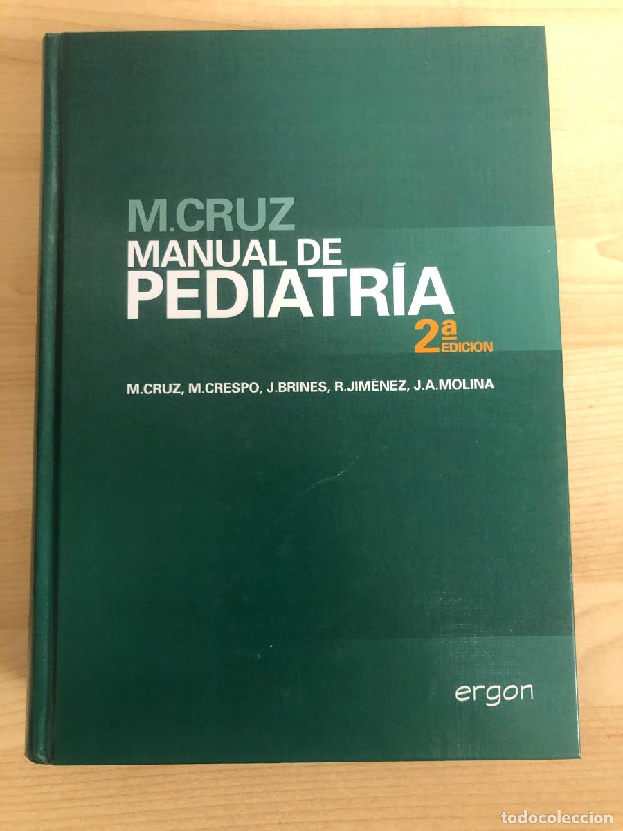 Libros de segunda mano: Manual de Pediatria M Cruz M Crespo J Brines R Jimenez JA Molina ed Ergon Primera Edicion 2008