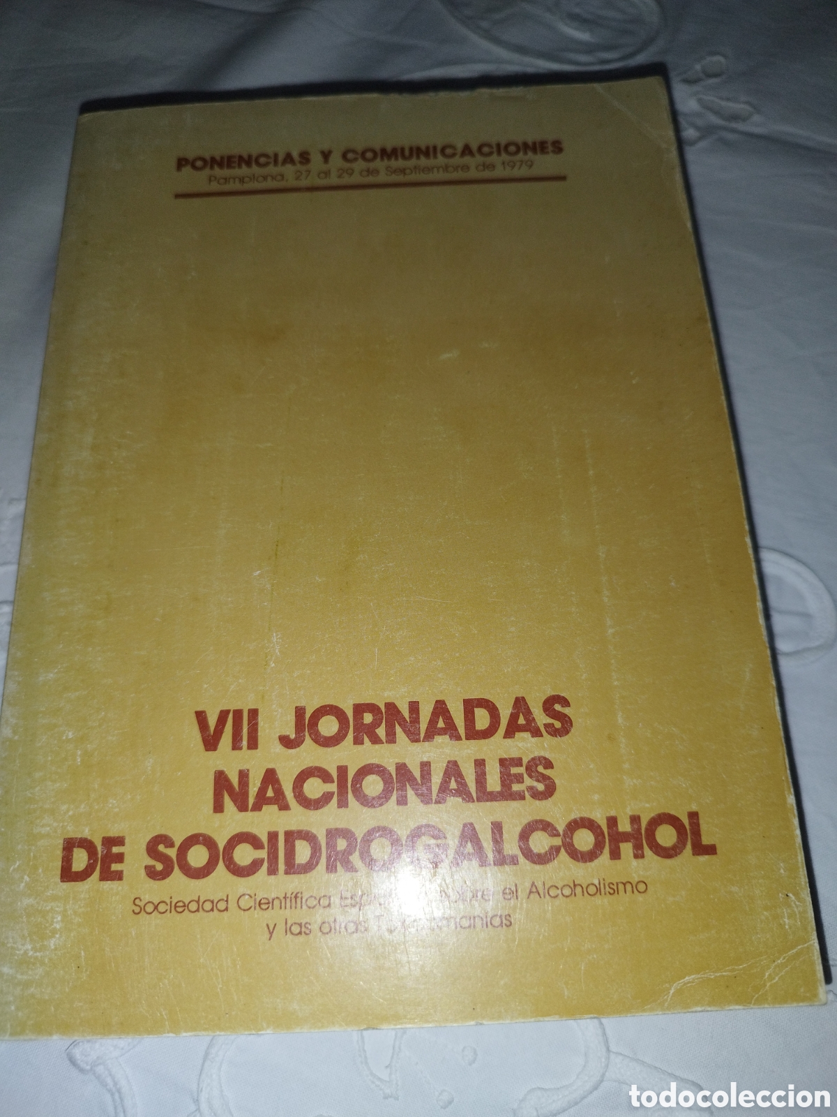 Libros de segunda mano: VII JORNADAS NACIONALES DE SOCIDROGALCOHOL. PONENCIAS Y COMUNICACIONES PAMPLANA 1979