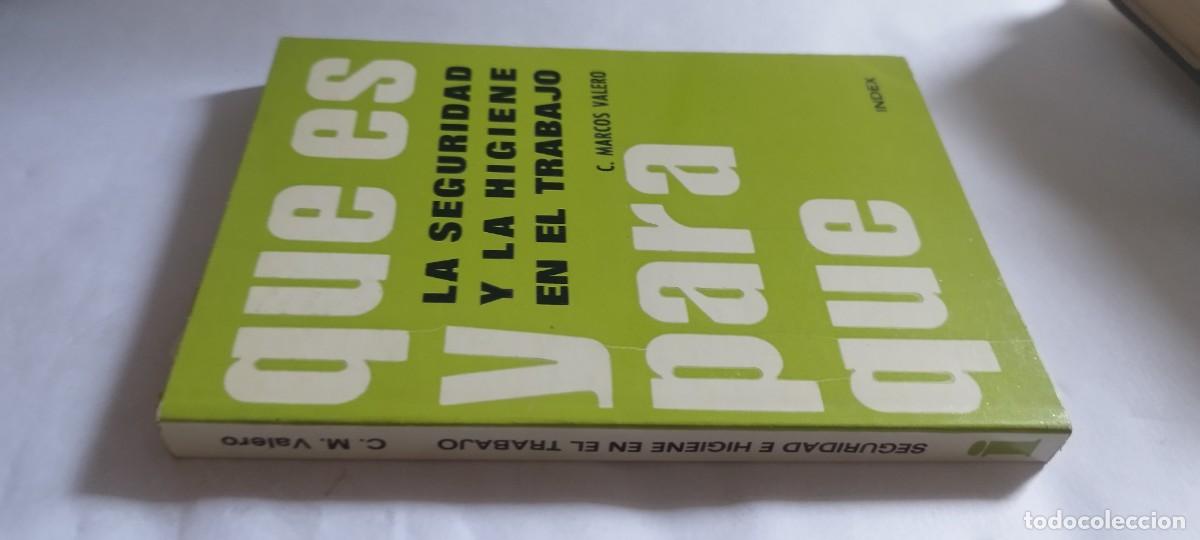 Libros de segunda mano: QUE ES Y PARA QUE LA SEGURIDAD Y LA HIGIENE EN EL TRABAJO / C.MARCOS VALERO / CMA 39 / INDEX