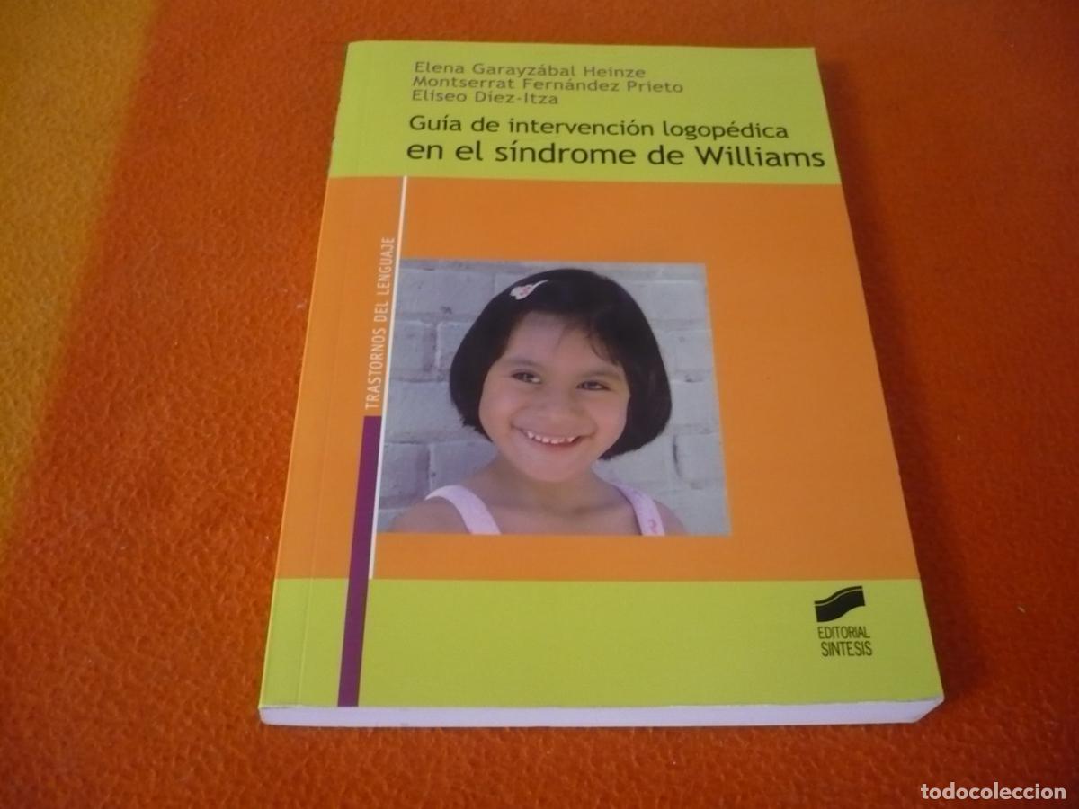 Libros de segunda mano: GUIA DE INTERVENCION LOGOPEDICA EN EL SINDROME DE WILLIAMS 2010 TRATAMIENTO TERAPIA
