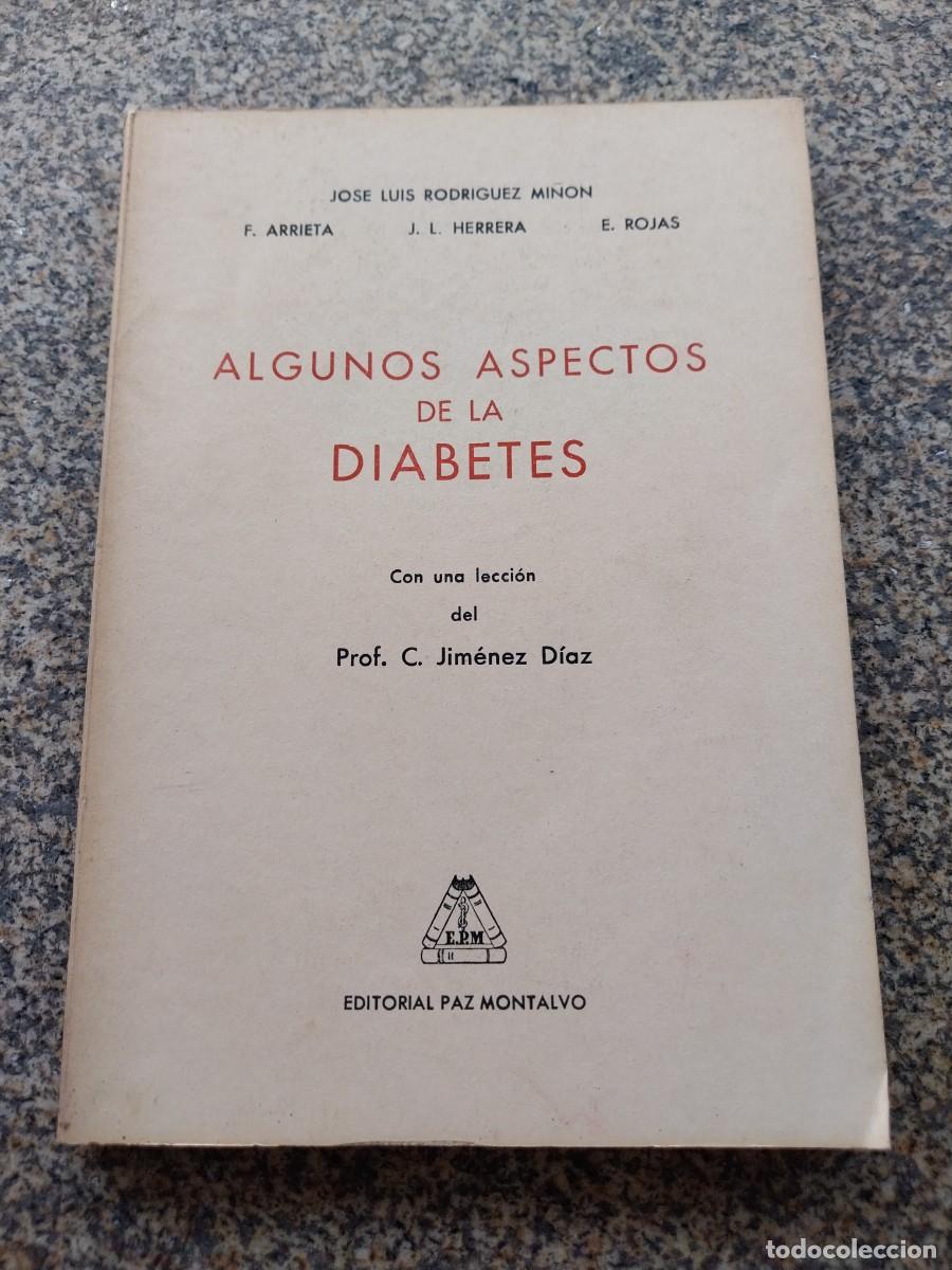 Libros de segunda mano: ALGUNOS ASPECTOS DE LA DIABETES - JOSE LUIS RODRIGUEZ MI&Ntilde;ON -- 1967 --