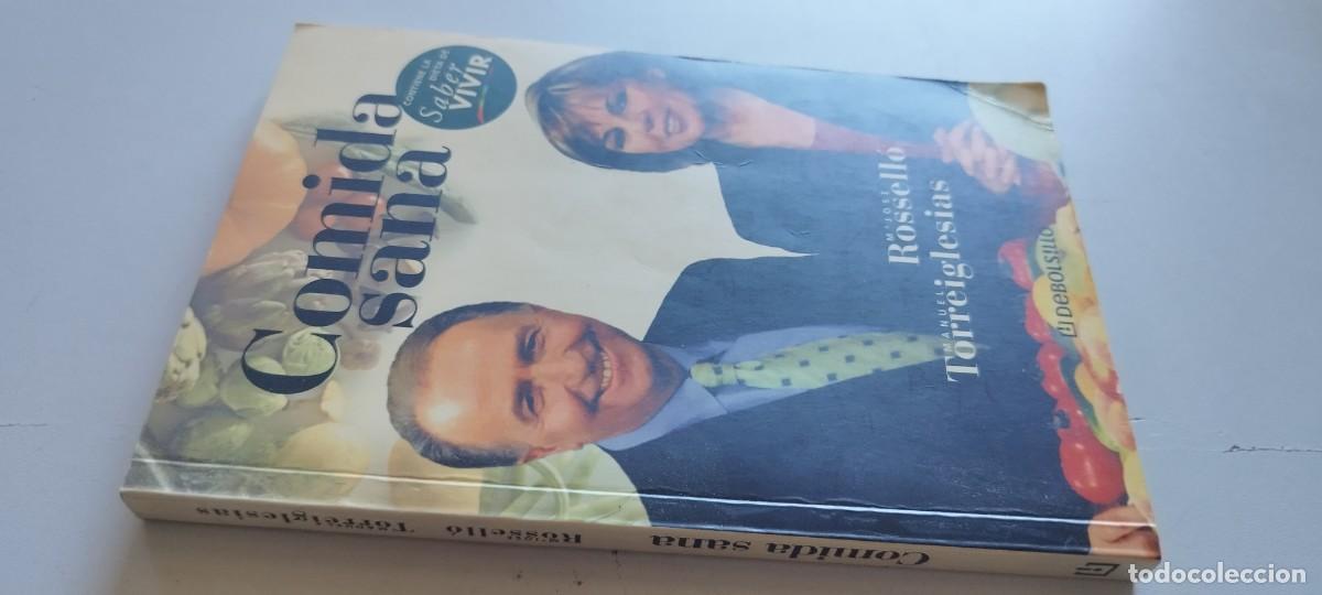 Libros de segunda mano: COMIDA SANA, SABER VIVIR / Torreiglesias-Rossell&oacute; / TXT120 / DEBOLSILLO