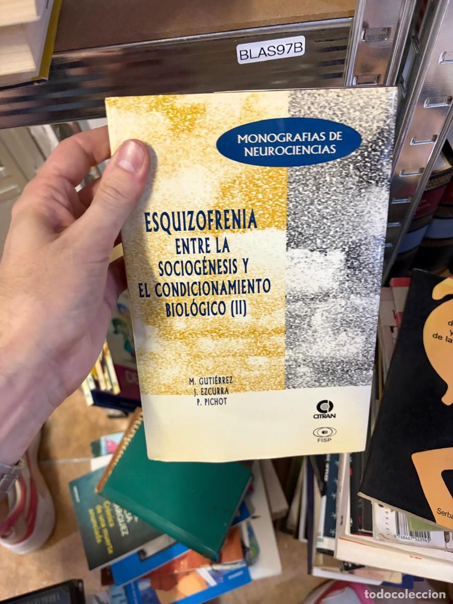 Libros de segunda mano: BLAS97B M. Guti&eacute;rrez, J. Ezcurra y P. Pichot, Esquizofrenia entre la sociog&eacute;nesis y el condicionamie