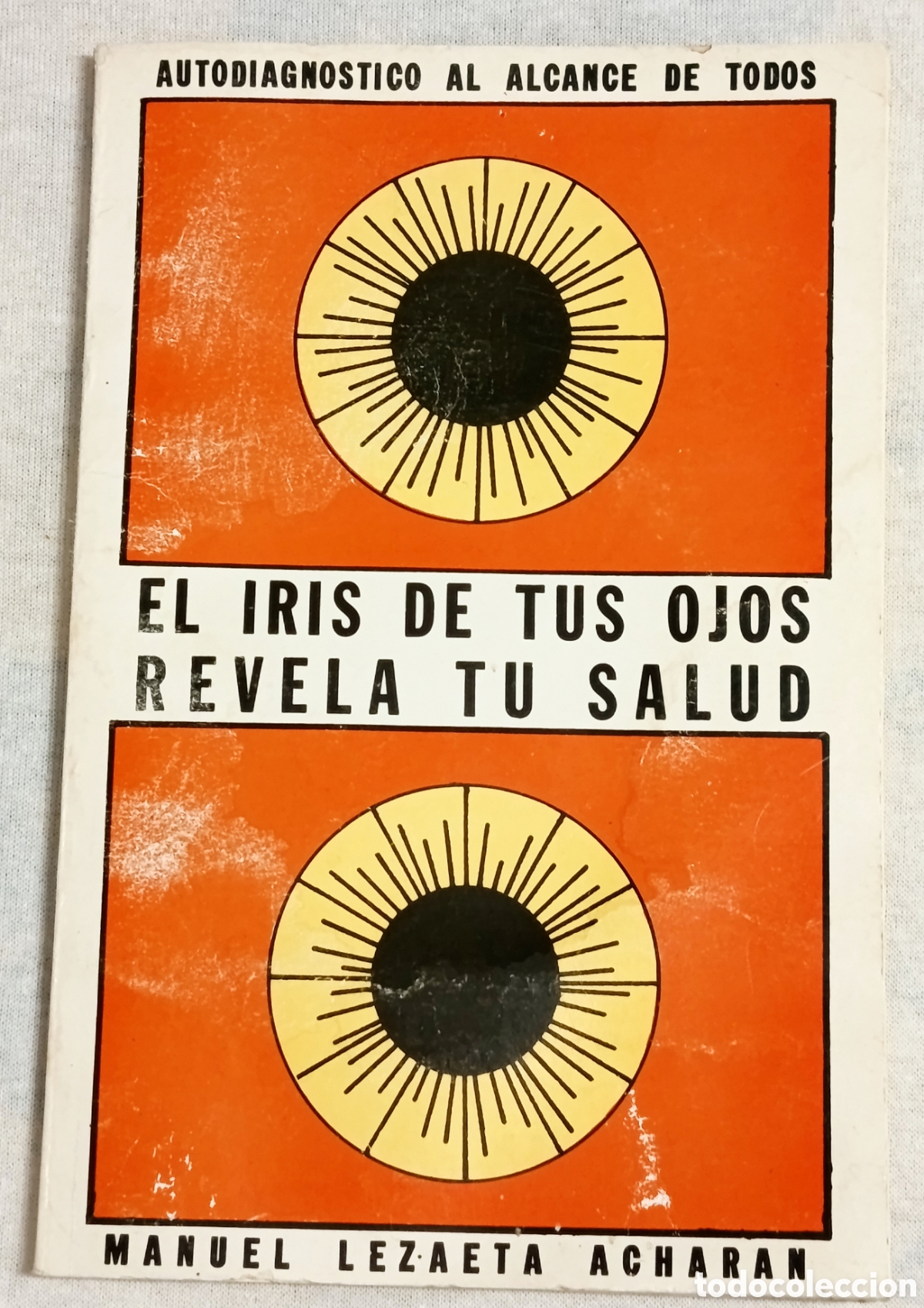 Libros de segunda mano: Libro El iris de tus ojos revela t&uacute; salud, auto diagn&oacute;stico, 1980