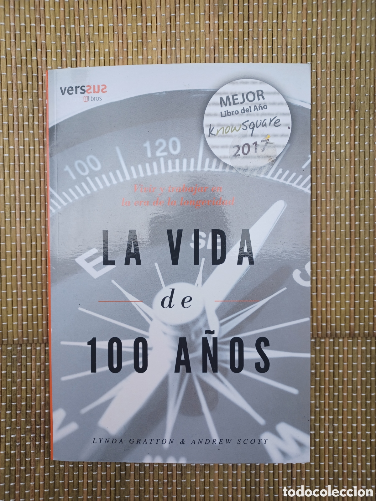 Libros de segunda mano: La Vida de 100 a&ntilde;os: Vivir y trabajar en la era de la longevidad