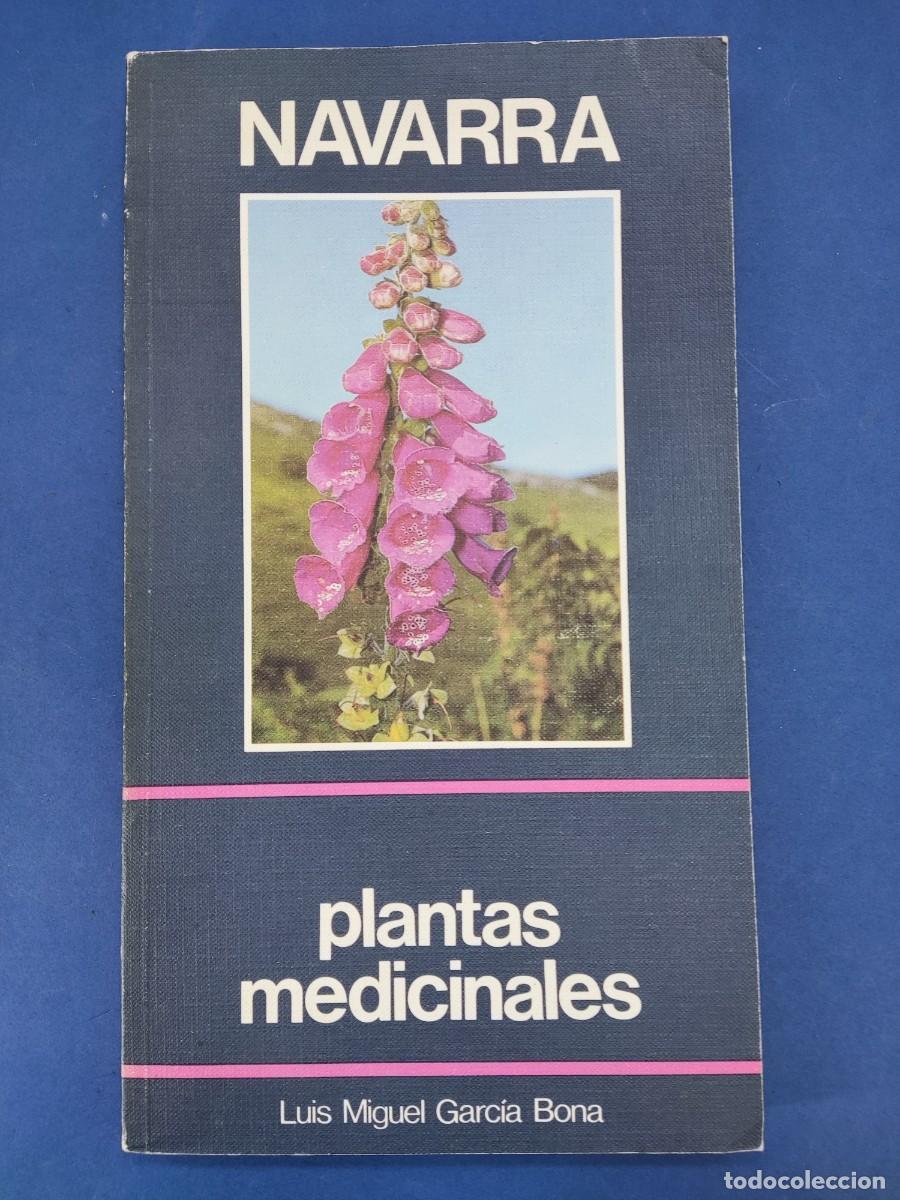 Libros de segunda mano: PLANTA MEDICINALES. NAVARRA / LUIS MIGUEL GARC&Iacute;A BONA / 1981. CAJA DE AHORROS DE NAVARRA