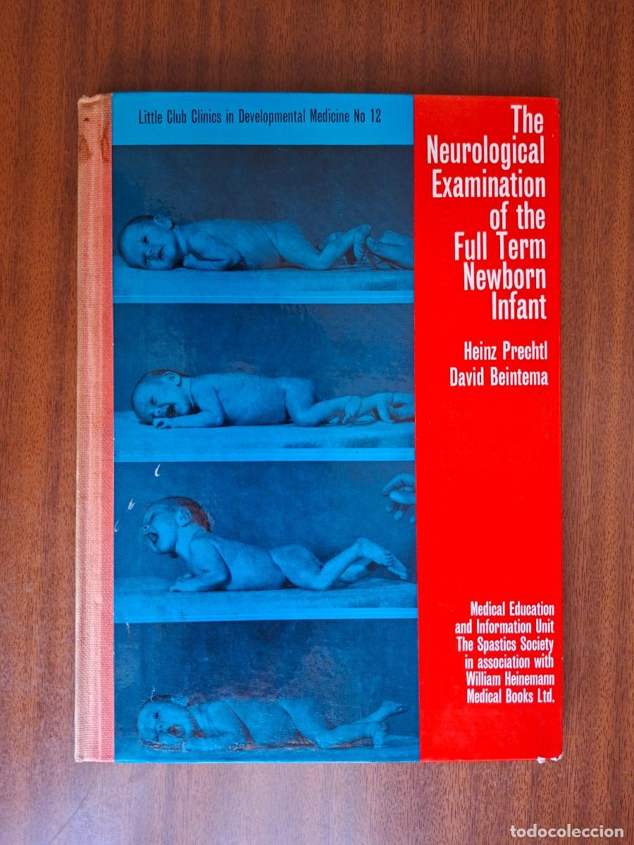 Libros de segunda mano: The Neurological Examination of the Full Term Newborn Infant --- Prechtl, Beintema