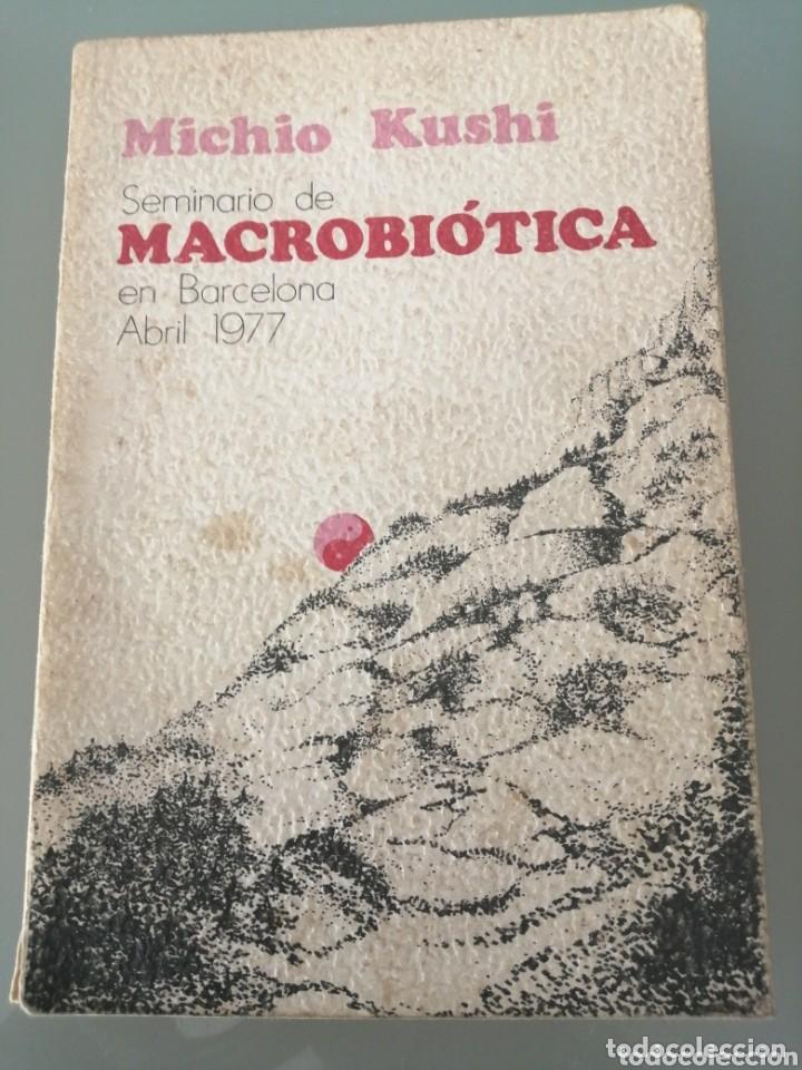 Libros de segunda mano: Seminario de macrobi&oacute;tica en Barcelona Abril 1977. Michio Kushi