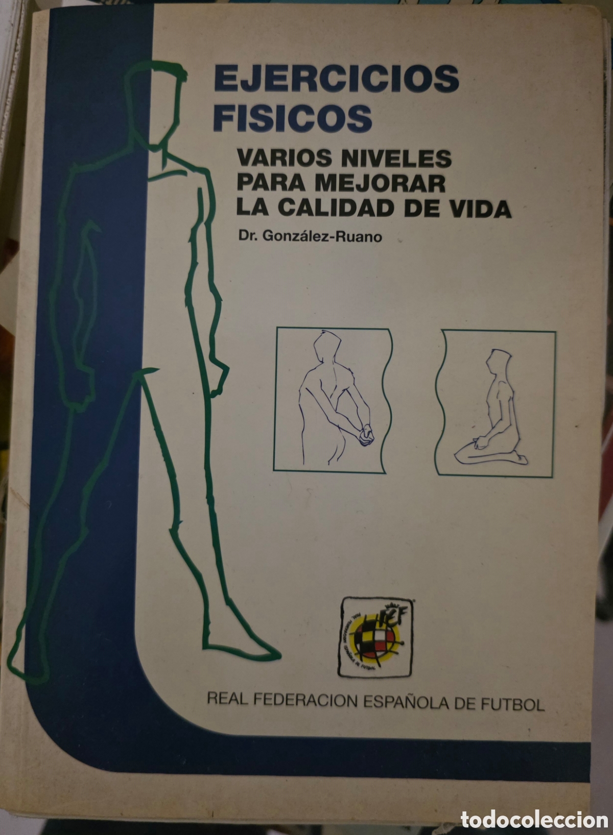 Libros de segunda mano: Libro Ejercicios F&iacute;sicos (1995) - RFEF - Dr. Gonz&aacute;lez-Ruano