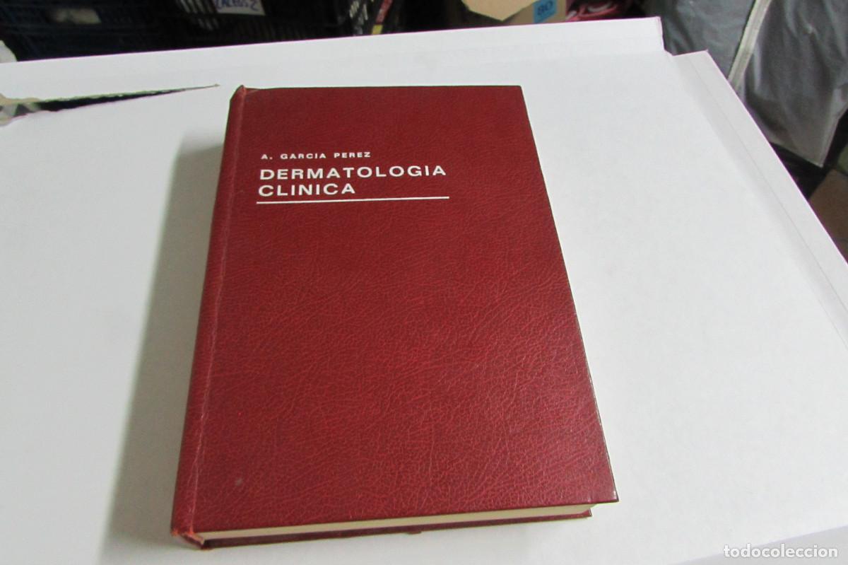 Libros de segunda mano: DERMATOLOG&Iacute;A CL&Iacute;NICA.- ANTONIO GARC&Iacute;A P&Eacute;REZ.- EDIC. DE AUTOR. SALAMANCA. 1978 . 3&ordf; EDICI&Oacute;N