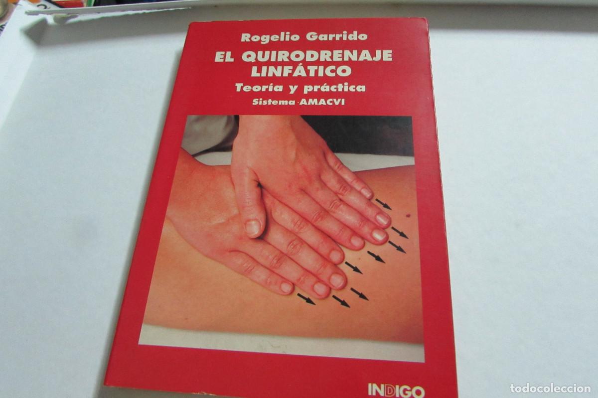 Libros de segunda mano: El quirodrenaje linf&aacute;tico, de Rogelio Garrido
