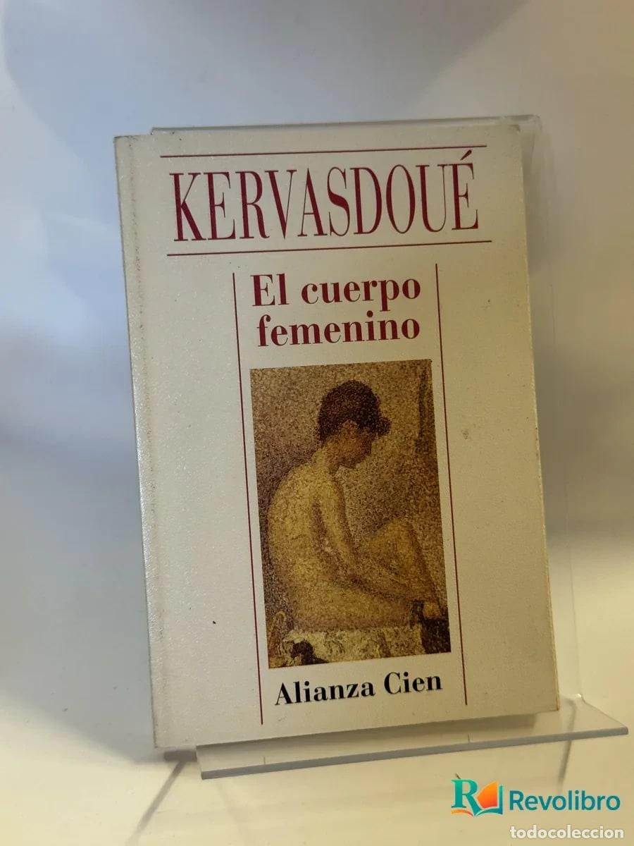 Libros de segunda mano: El cuerpo femenino - Kervasdou&eacute;