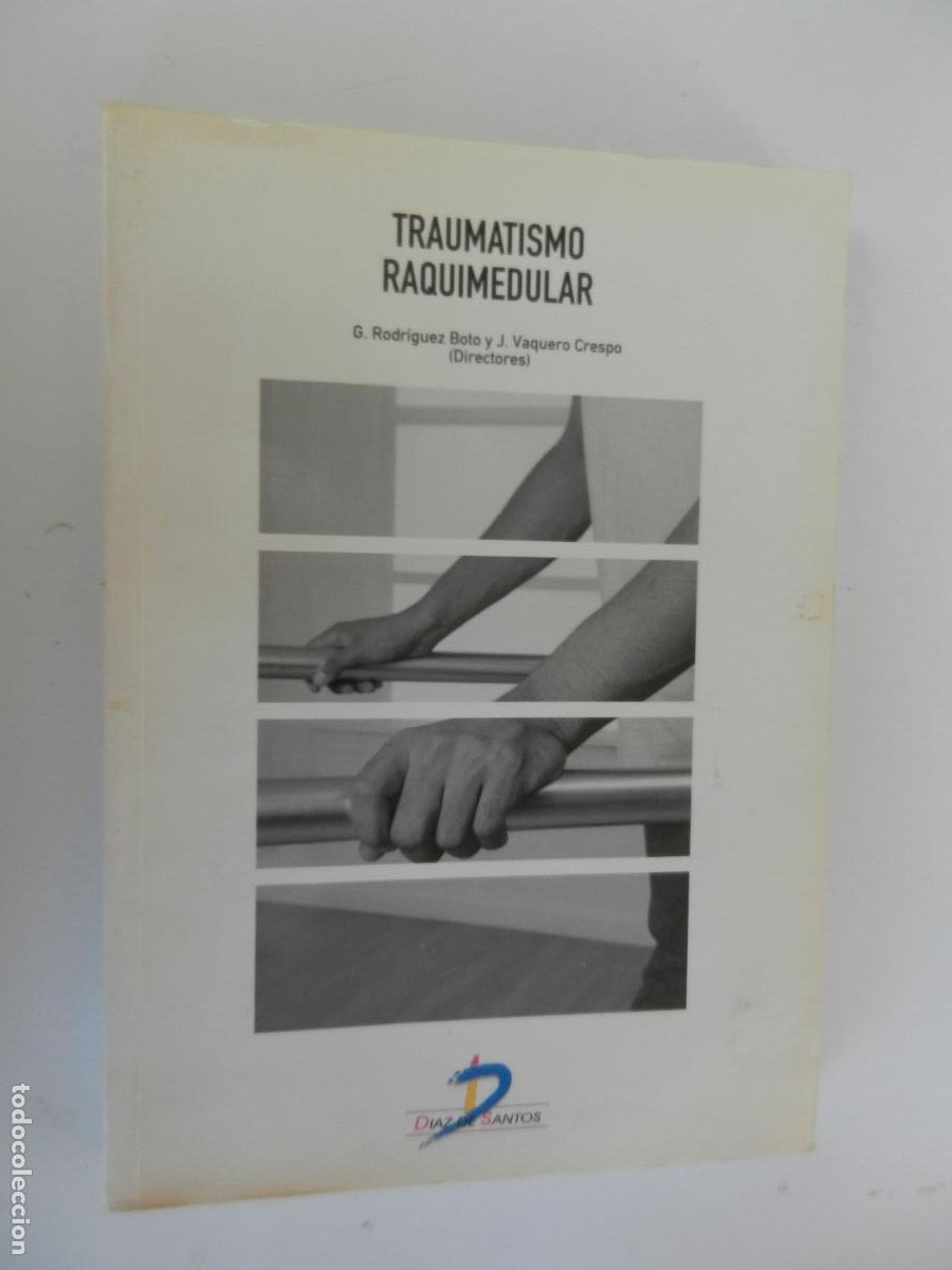 Libros de segunda mano: TRAUMATISMO RAQUIMEDULAR-G. RODR&Iacute;GUEZ BOTO/J. VAQUERO CRESPO-DIAZ DE SANTOS/MAPFRE 2009.