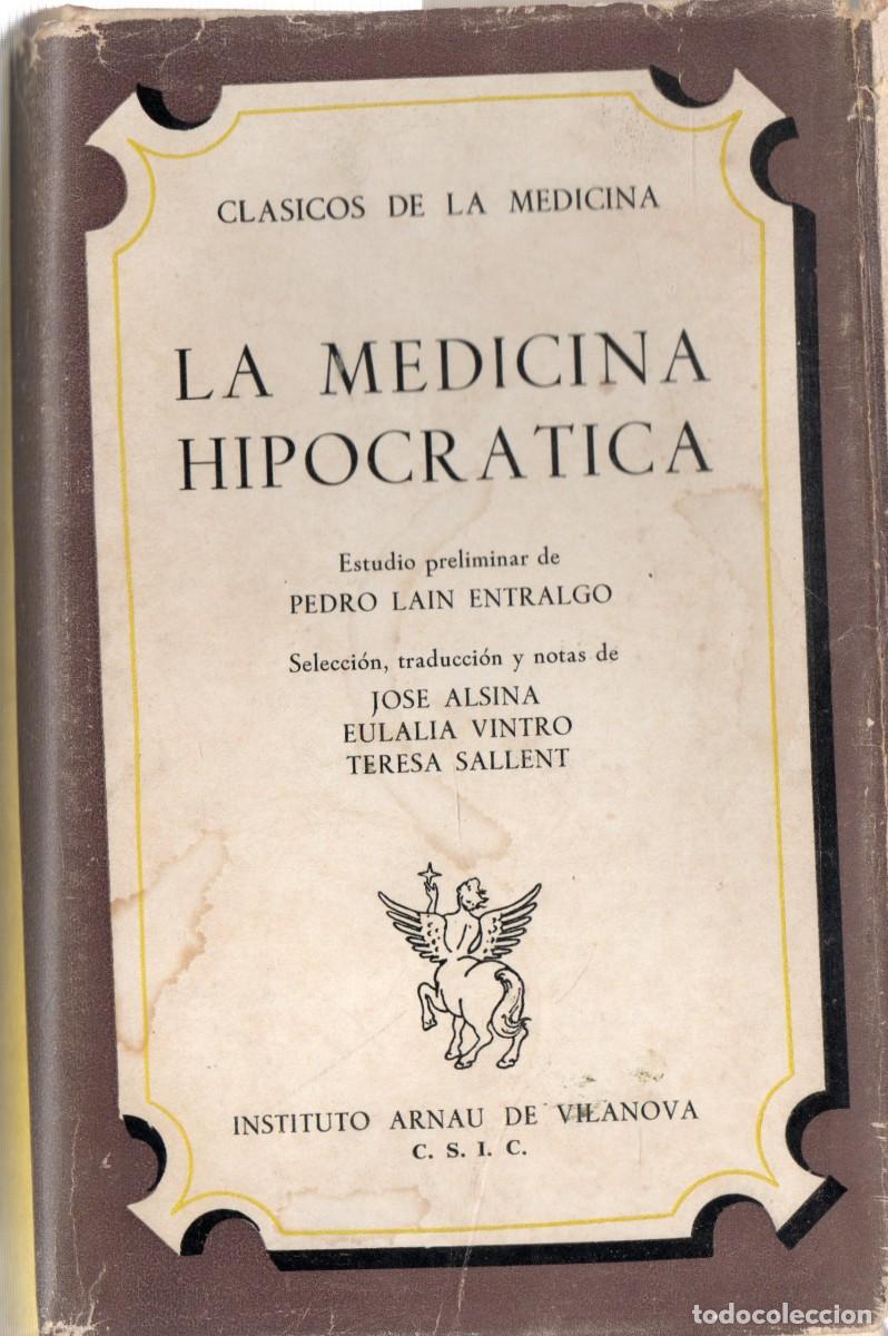 Libros de segunda mano: CLASICOS DE LA MEDICINA LA MEDICINA HIPOCRATICA. LAIN ENTREALGO, PEDRO. A-MEDI-1454