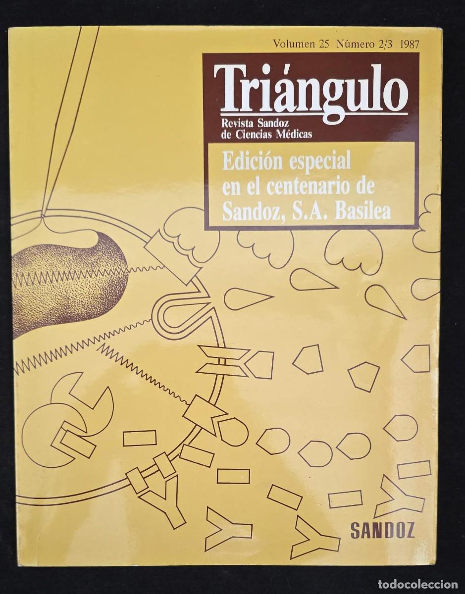 Libros de segunda mano: L.565 Tri&aacute;ngulo &ndash; Revista Sandoz de Ciencias M&eacute;dicas Vol. 25 N&ordm; 2/3 (1987) | Edici&oacute;n Especial