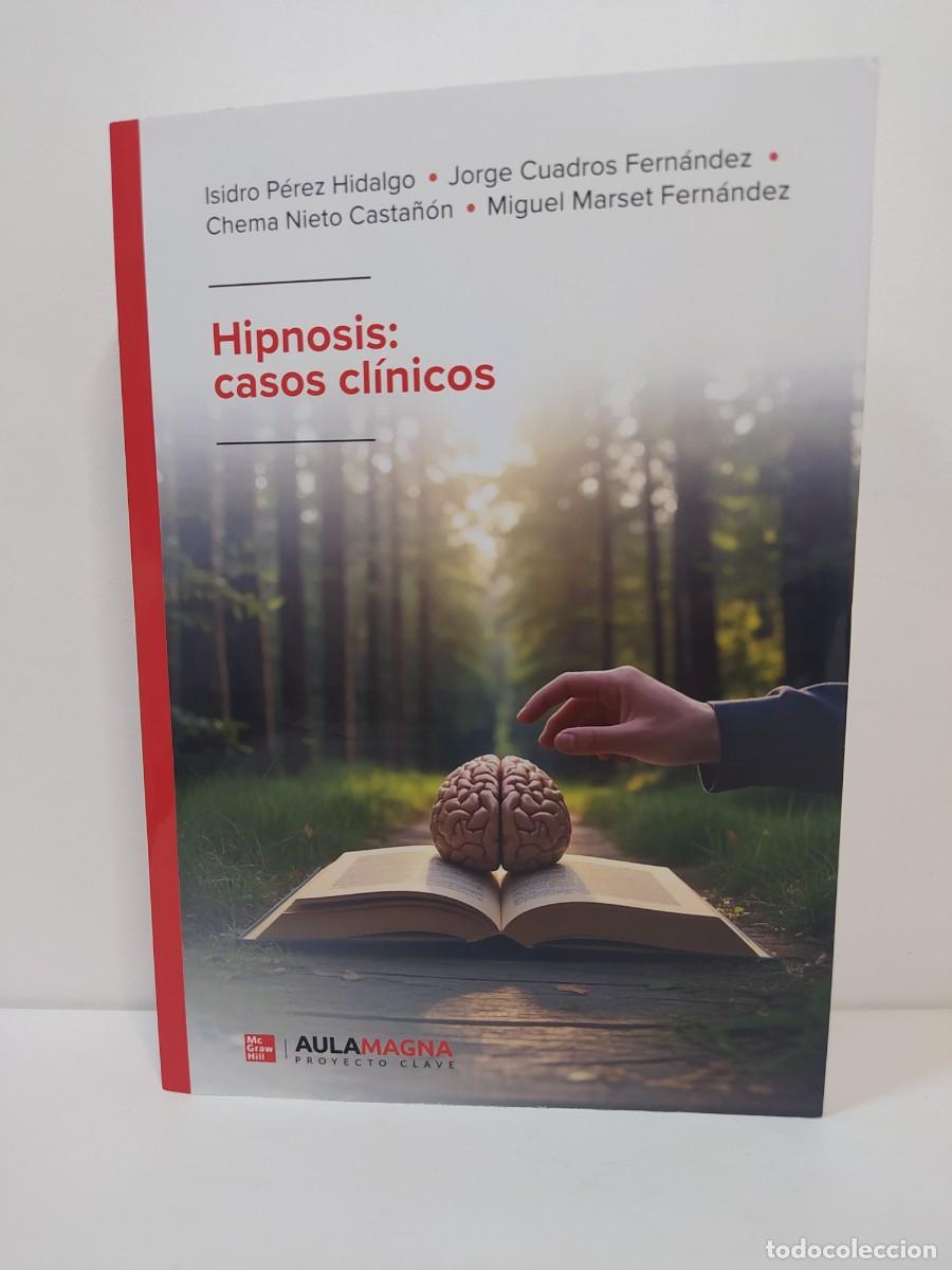 Libros de segunda mano: Hipnosis: casos cl&iacute;nicos. I. P&eacute;rez Hidalgo; J. Cuadros Fern&aacute;ndez; C. Nieto Casta&ntilde;&oacute;n; M. Marset Fdez.