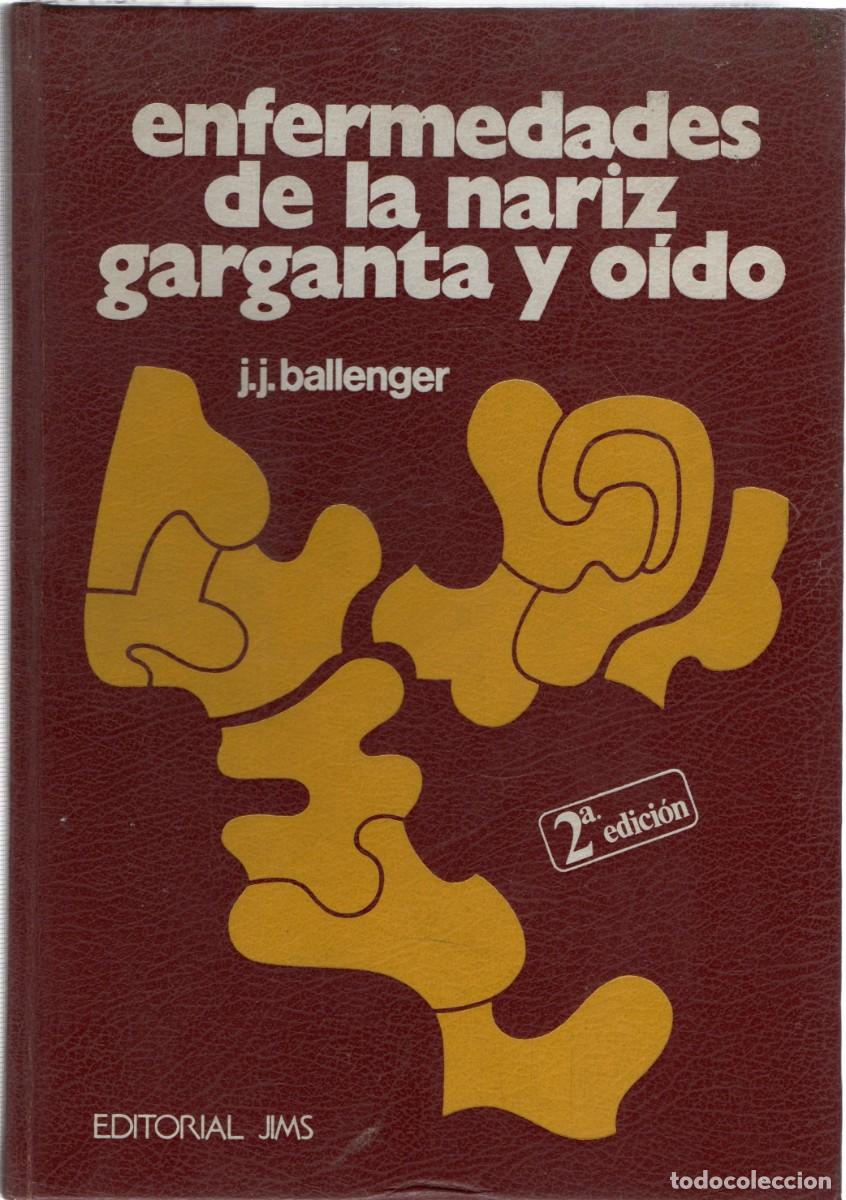 Libros de segunda mano: ENFERMEDADES DE LA NARIZ GARGANTA Y OIDO. BALLENGER, J. J. A-MEDI-1455
