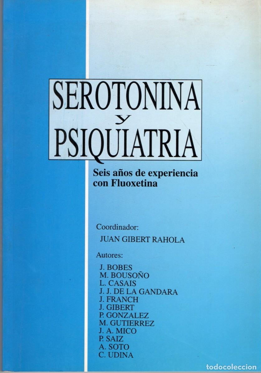 Libros de segunda mano: SEROTONINA Y PSIQUIATRIA. VV.AA. A-MEDI-1459
