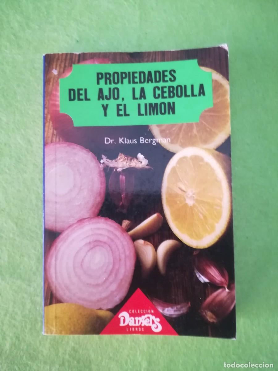 Libros de segunda mano: Propiedades del ajo la cebolla y el limon Klaus Bergman de juan 1989