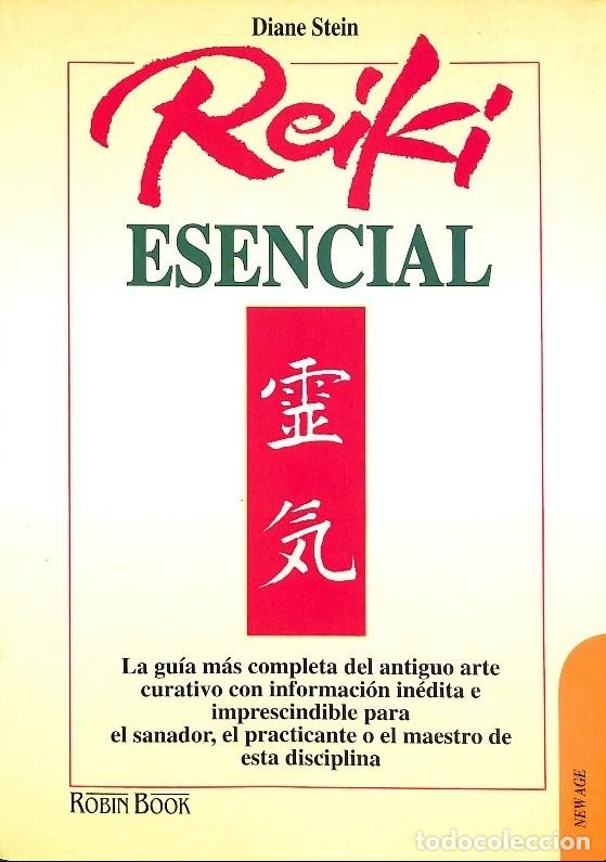 Libros de segunda mano: Reiki Esencial: La Gu&iacute;a M&aacute;s Completa del Antiguo Arte Curativo - Diane Stein - Ediciones Robinbook