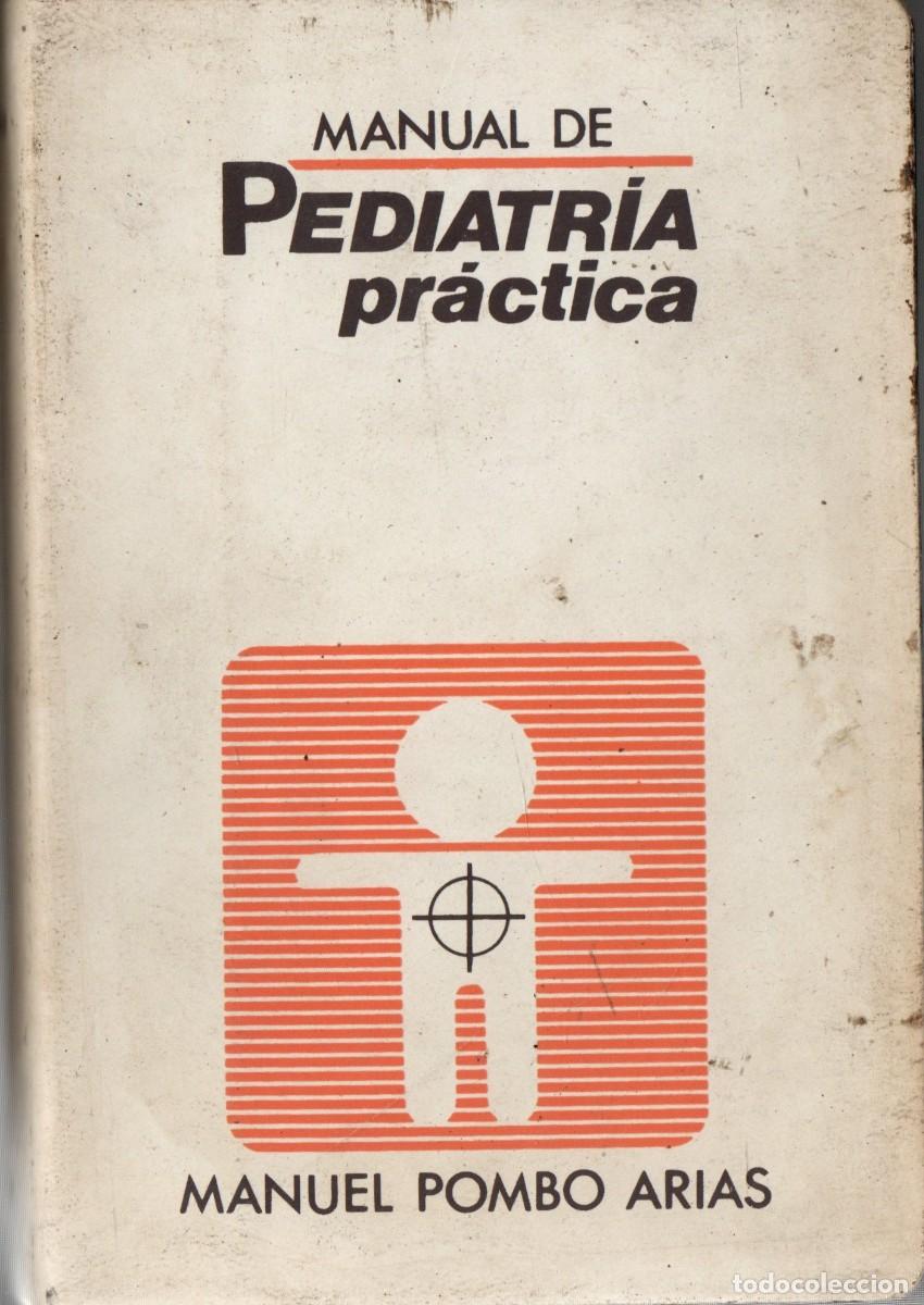 Libros de segunda mano: MANUAL DE PEDIATRIA PRACTICA. POMBO ARIAS, MANUEL. A-MEDI-1467