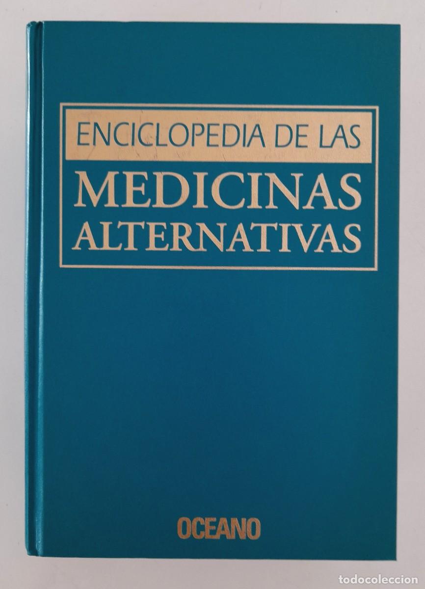 Libros de segunda mano: Enciclopedia de las Medicinas Alternativas Edit. Oc&eacute;ano