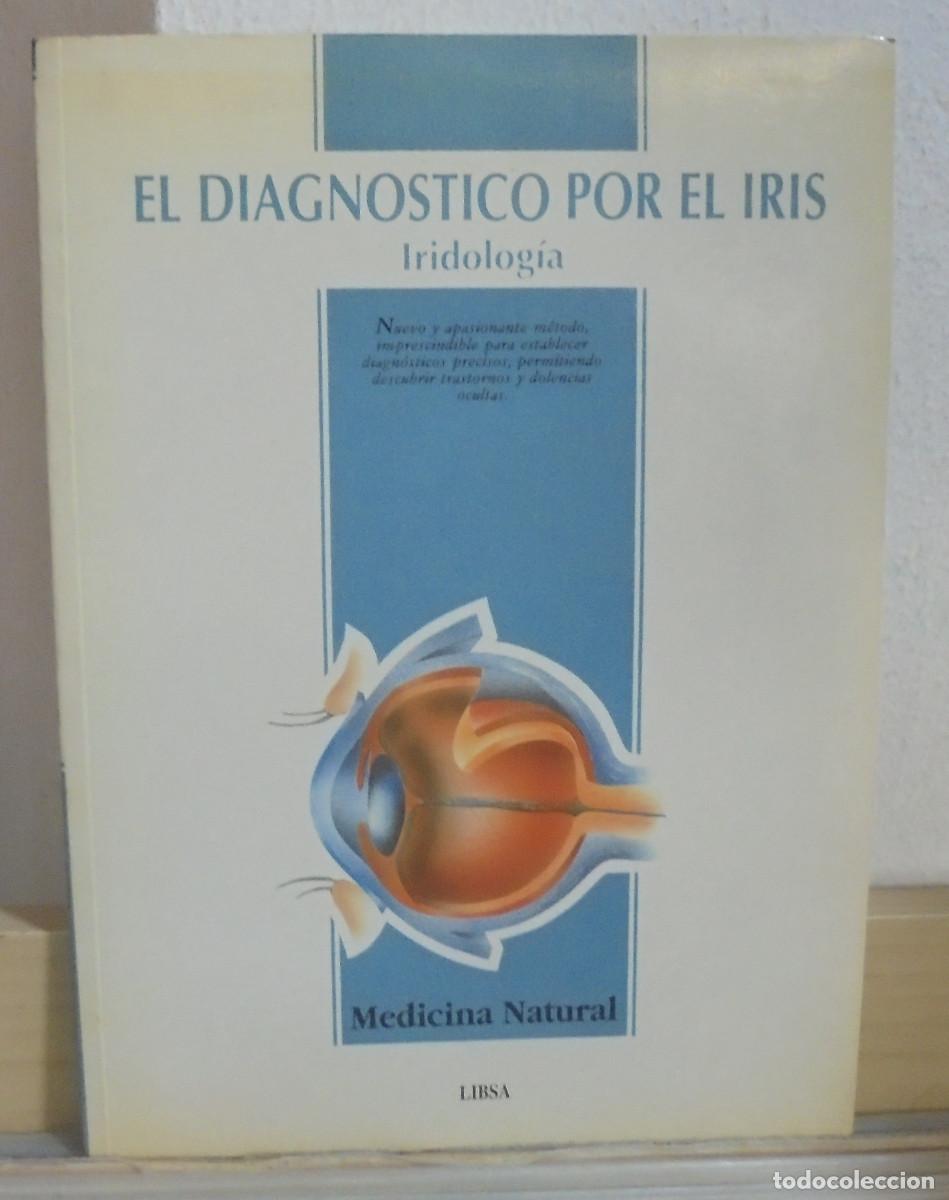 Libros de segunda mano: El diagnostico por el iris. Iridiolog&iacute;a