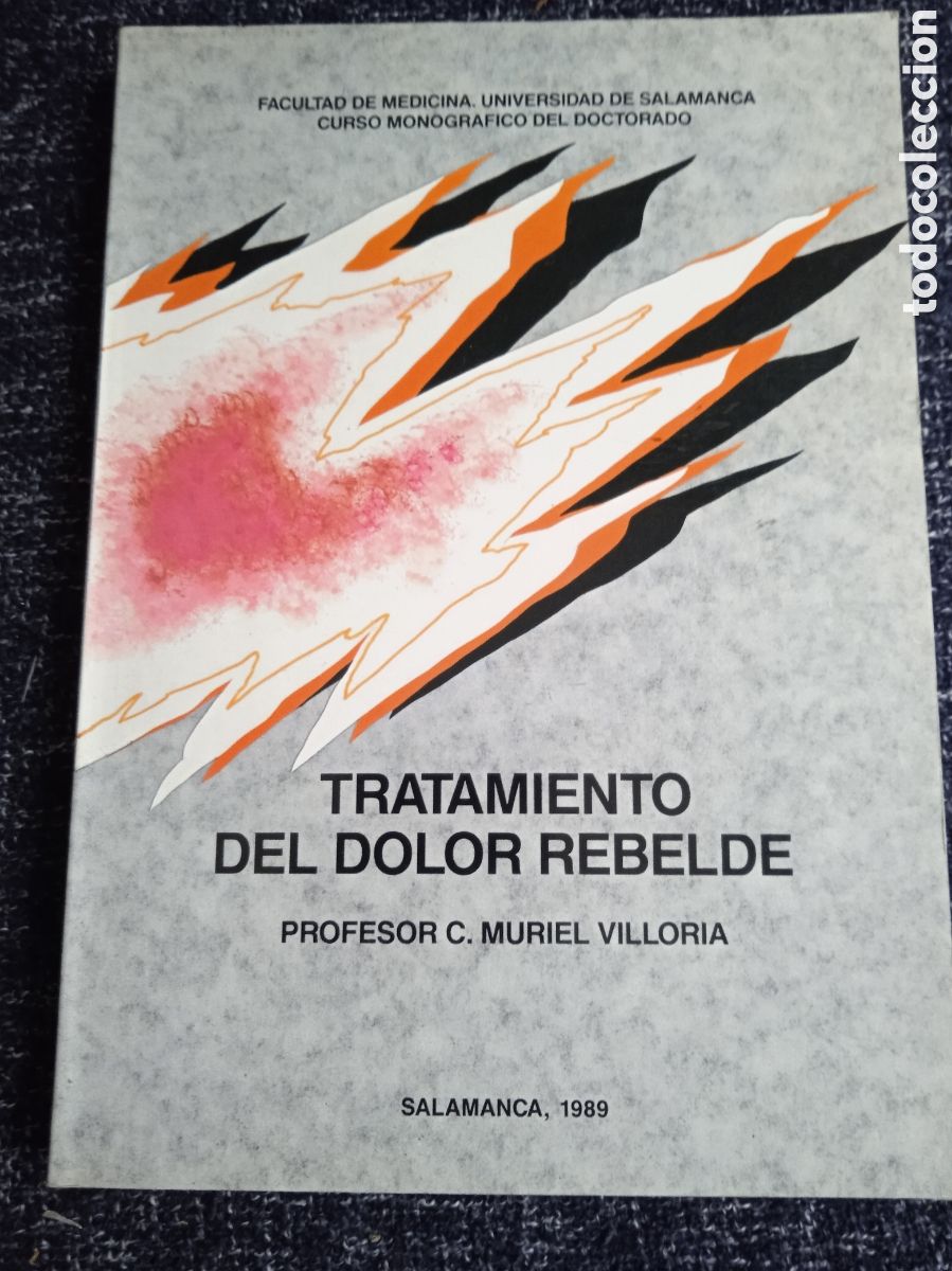 Second hand books: TRATAMIENTO DEL DOLOR REBELDE, / PROFESOR C. MURIEL VILLORIA