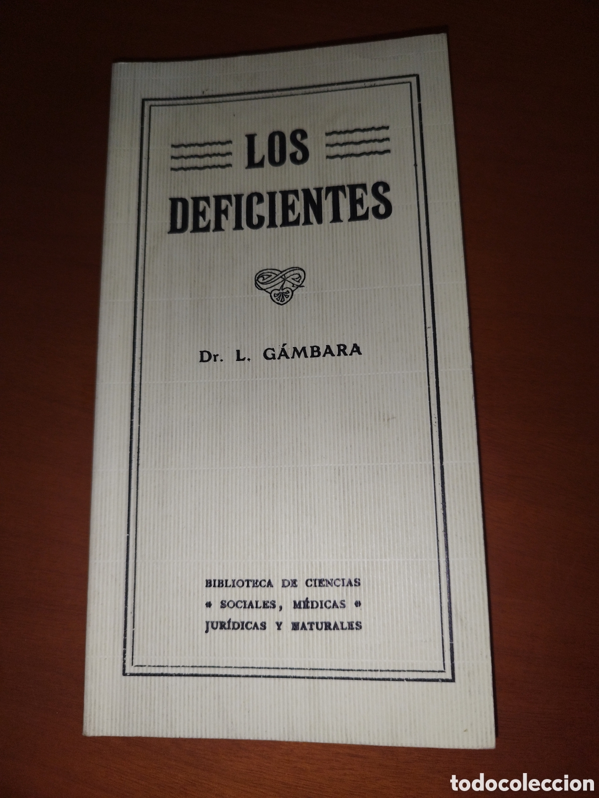 Libros de segunda mano: LOS DEFICIENTES.- Dr. L. G&Aacute;MBARA. REEDICION DE UN MANUAL DE PRINCIPIOS DEL SIGLO XX. SIN FECHAR.
