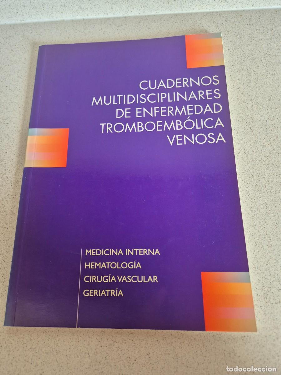 Livres d'occasion: Libro &rdquo;Cuadernos multidisciplinares de enfermedad tromboembolica venosa&rdquo;