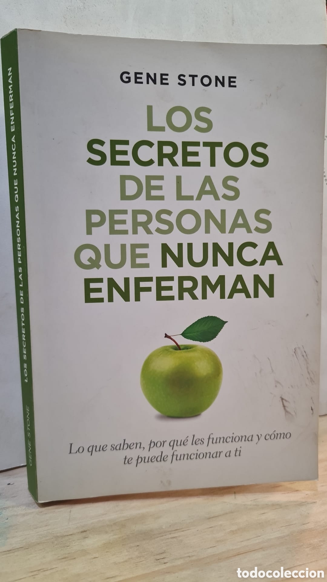 Libri di seconda mano: Los secretos de las personas que nunca enferman - Gene Stone