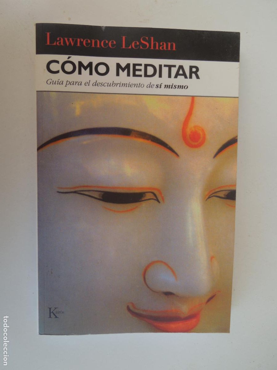 Libros de segunda mano: C&Oacute;MO MEDITAR - GU&Iacute;A PARA EL DESCUBRIMIENTO DE S&Iacute; MISMO - LAWRENCE LESHAN - KAIR&Oacute;S 2006.