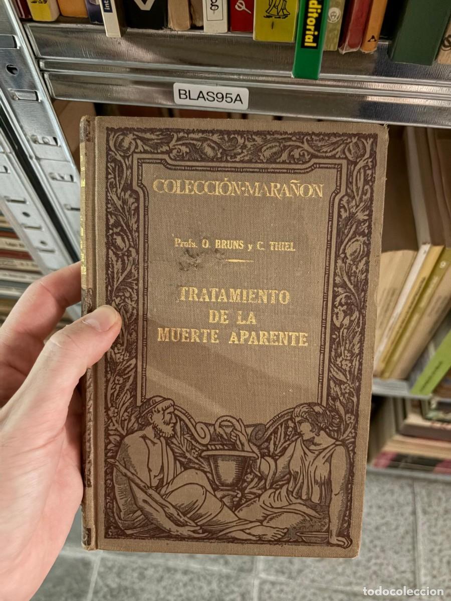 Libros de segunda mano: BLAS95A O. Bruns y C. Thiel, Tratamiento de la muerte aparente, Colecci&oacute;n Mara&ntilde;&oacute;n, Manuel Mar&iacute;n edit