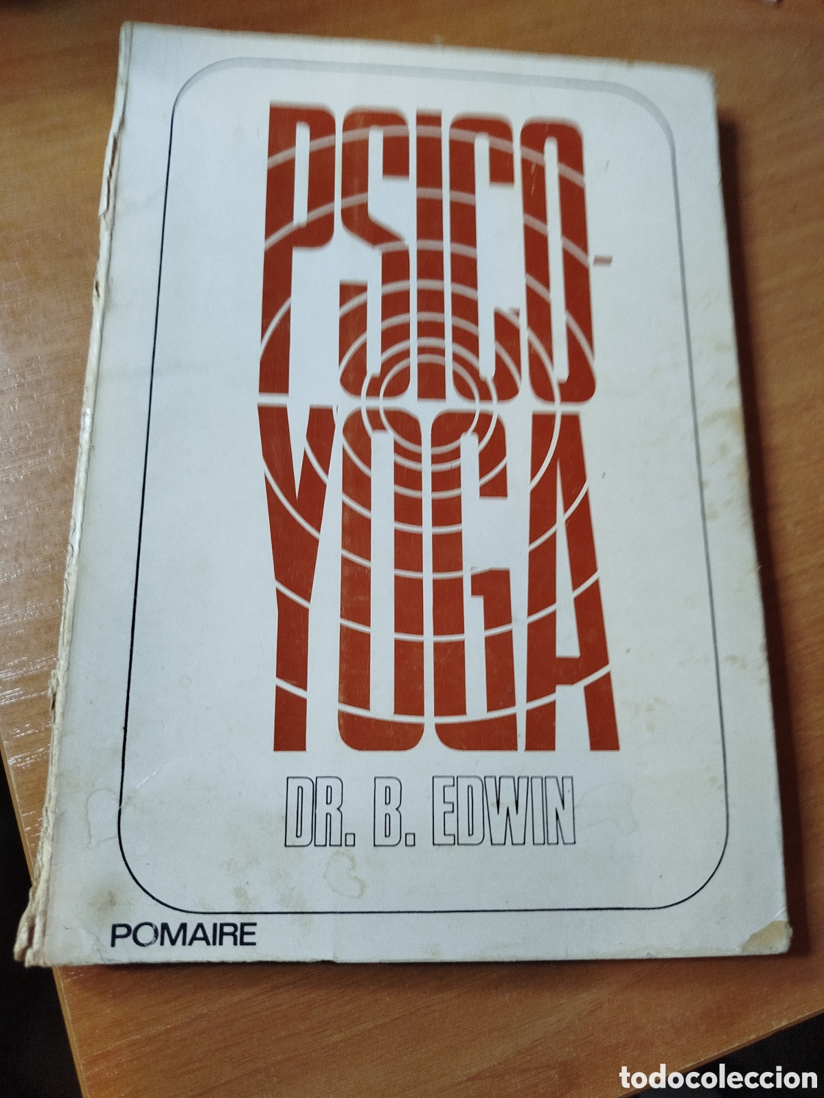 Libri di seconda mano: Psic&oacute;yoga. Doctor Edwin. Psicolog&iacute;a yoga