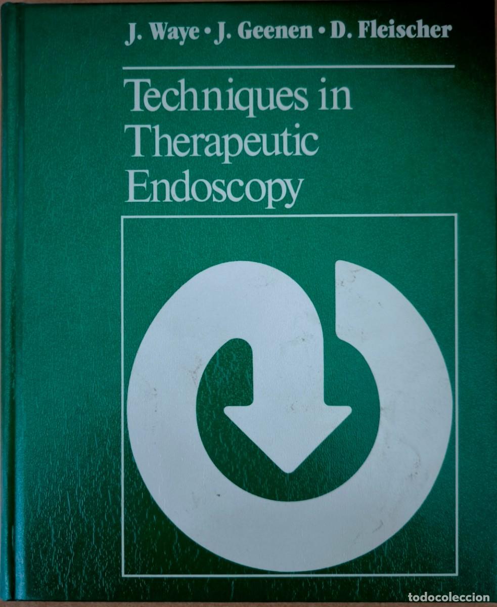 Libros de segunda mano: Techniques in Therapeutic Endoscopy, de J. Waye, J. Geenen y D. Fleischer